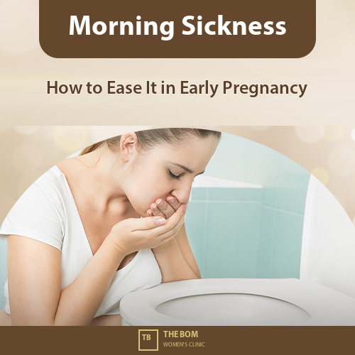 Morning Sickness in Early Pregnancy: How Can It Be Eased?